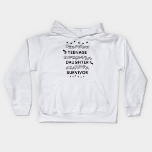 Teenage Daughter Survivor 2 Kids Hoodie